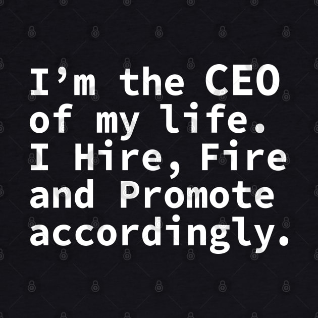 I'm the CEO of my Life by Alema Art